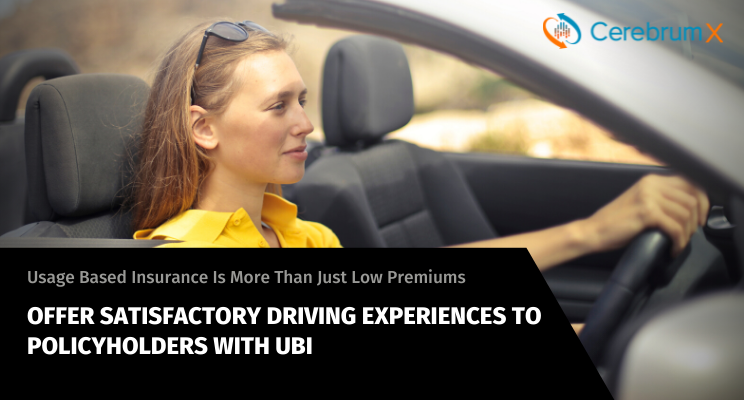 Offer Much More Than Just Low Premiums - CerebrumX Powered UBI