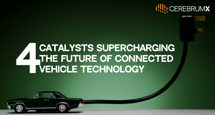 4 Biggest Trends in Automotive Business Models That Are Supercharging The Future with Connected Vehicle Data