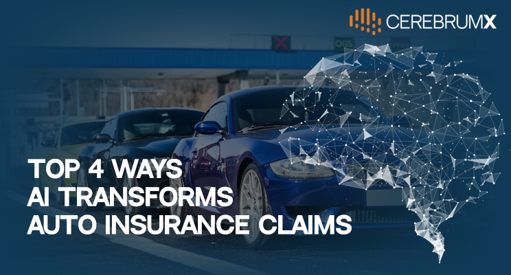 Top 4 Ways AI Transforms Auto Insurance claims | CEREBRUMX